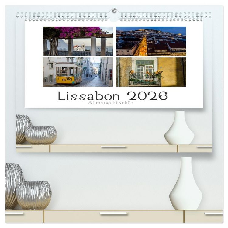 Produktbild: Lissabon - Alter macht sch&ouml;n (hochwertiger Premium Wandkalender 2026 DIN A2 quer), Kunstdruck in Hochglanz