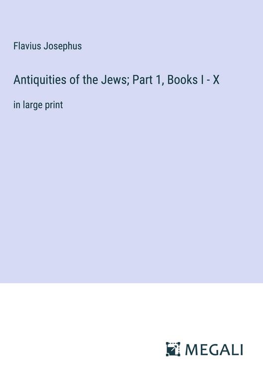 Produktbild: Antiquities of the Jews; Part 1, Books I - X