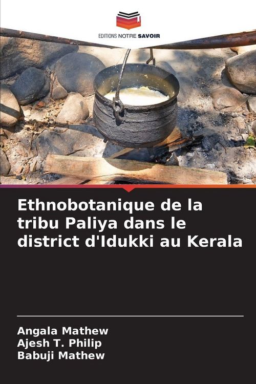 Produktbild: Ethnobotanique de la tribu Paliya dans le district d'Idukki au Kerala