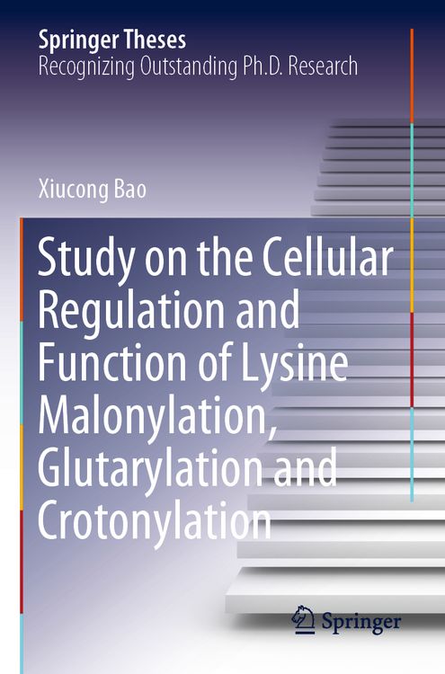 Produktbild: Study on the Cellular Regulation and Function of Lysine Malonylation, Glutarylation and Crotonylation