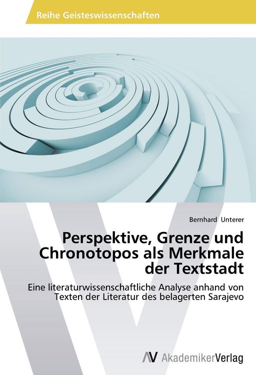 Produktbild: Perspektive, Grenze und Chronotopos als Merkmale der Textstadt