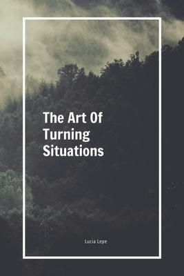 Produktbild: The Art Of Turning Situations