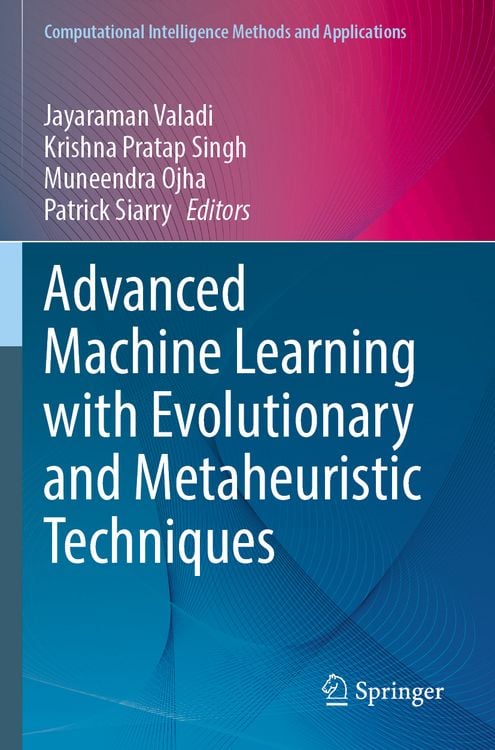 Produktbild: Advanced Machine Learning with Evolutionary and Metaheuristic Techniques
