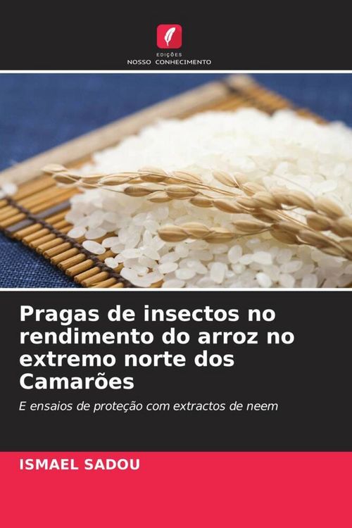 Produktbild: Pragas de insectos no rendimento do arroz no extremo norte dos Camar&otilde;es