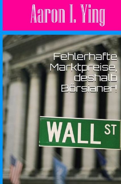 Produktbild: ..., deshalb B&ouml;rsianer! / Fehlerhafte Marktpreise, deshalb B&ouml;rsianer!