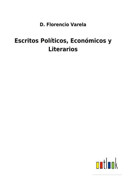 Produktbild: Escritos Pol&iacute;ticos, Econ&oacute;micos y Literarios