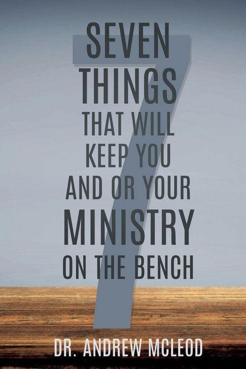 Produktbild: Seven Things That Will keep You and or Your Ministry on The Bench