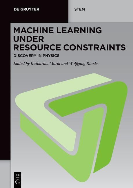 Produktbild: Machine Learning under Resource Constraints - Discovery in Physics