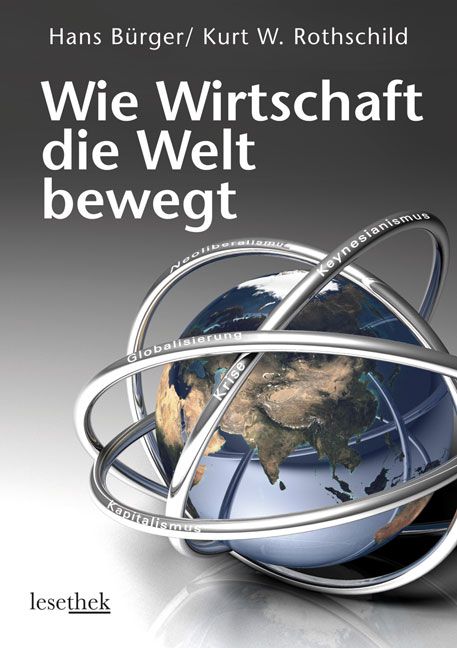 Produktbild: Wie Wirtschaft die Welt bewegt