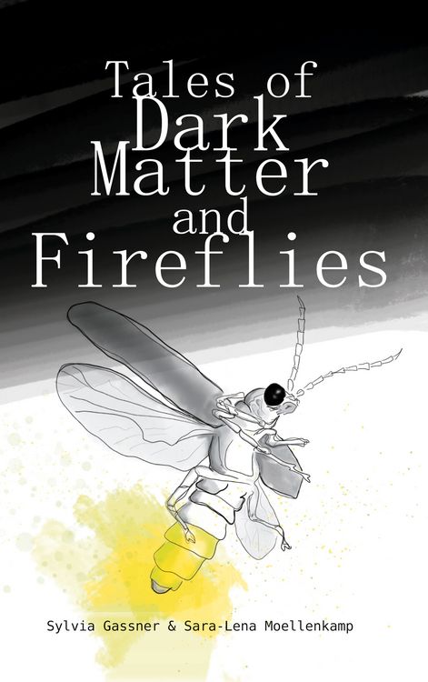 Produktbild: Tales Of Dark Matter And Fireflies