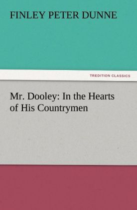 Produktbild: Mr. Dooley: In the Hearts of His Countrymen