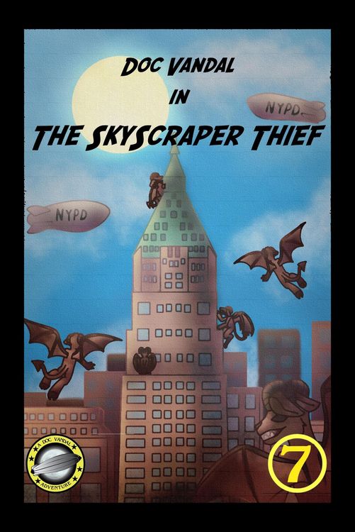 Produktbild: The Skyscraper Thief (Doc Vandal Adventures, #7)