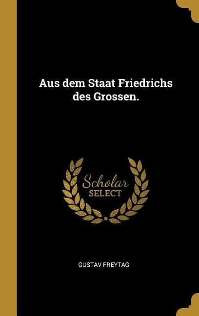 Produktbild: Aus Dem Staat Friedrichs Des Grossen.