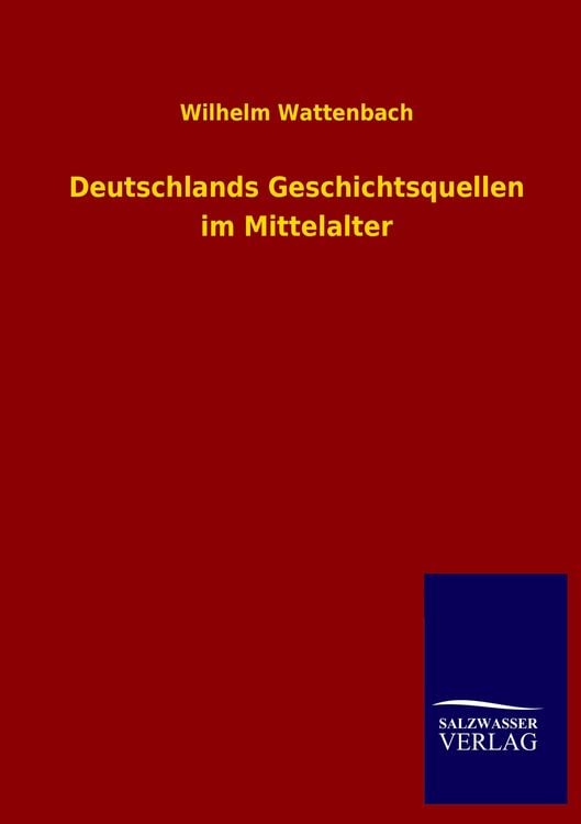 Produktbild: Deutschlands Geschichtsquellen im Mittelalter