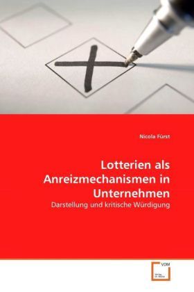 Produktbild: F&uuml;rst, N: Lotterien als Anreizmechanismen in Unternehmen