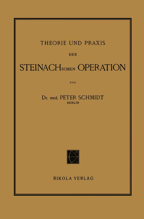 Produktbild: Theorie und Praxis der Steinachschen Operation