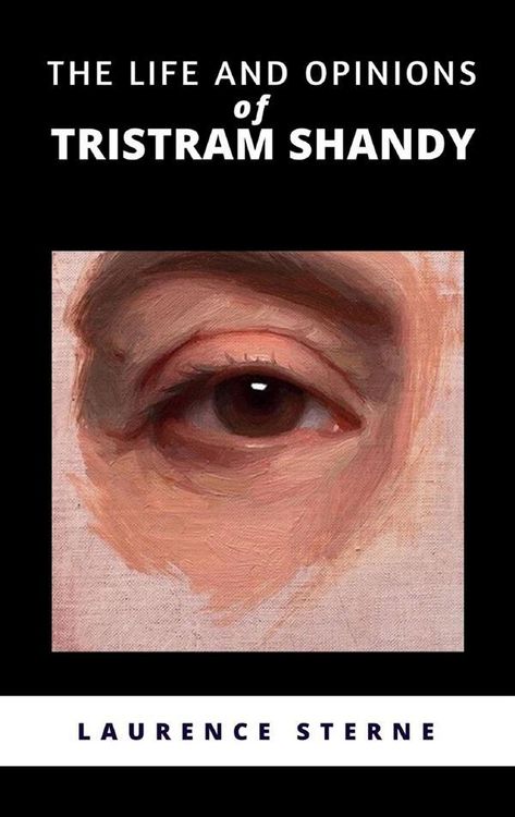 Produktbild: The Life and Opinions of Tristram Shandy