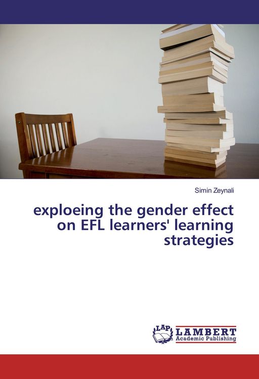 Produktbild: Exploeing the gender effect on EFL learners' learning strategies