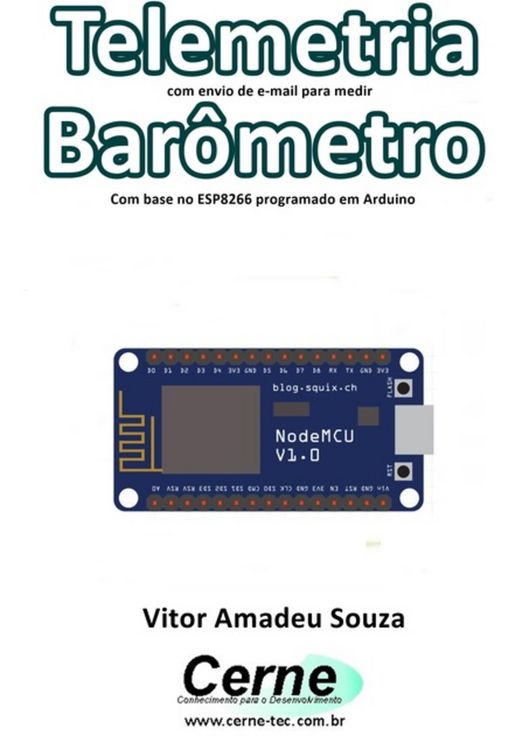 Produktbild: Telemetria Com Envio De E-mail Para Medir Bar&ocirc;metro Com Base No Esp8266 Programado Em Arduino