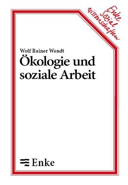 Produktbild: &Ouml;kologie und soziale Arbeit