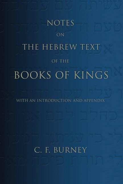 Produktbild: Notes on the Hebrew Text of the Books of Kings: With an Introduction and Appendix