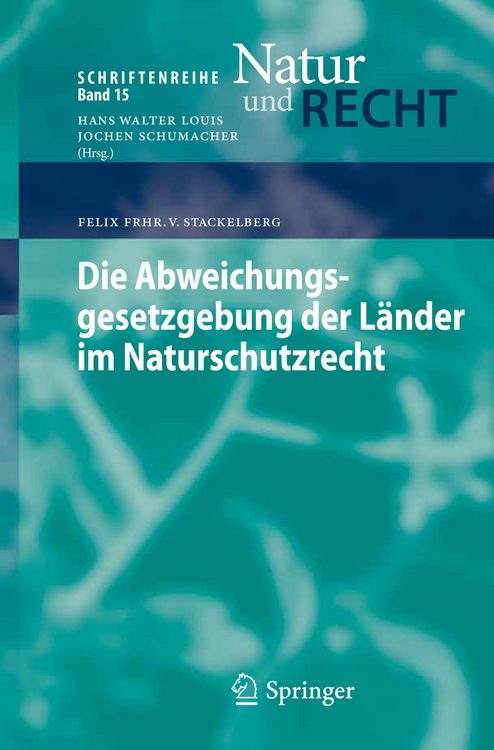 Produktbild: Die Abweichungsgesetzgebung der L&auml;nder im Naturschutzrecht