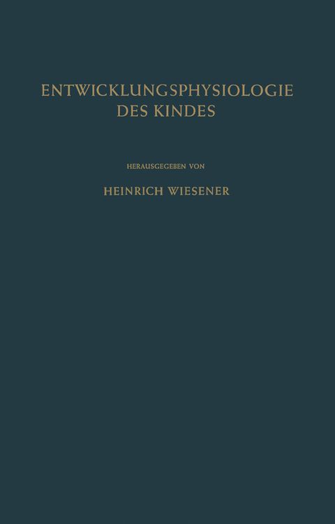 Produktbild: Einf&uuml;hrung in die Entwicklungsphysiologie des Kindes