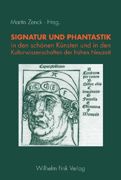 Produktbild: Signatur und Phantastik in den sch&ouml;nen K&uuml;nsten und in den Kulturwissenschaften der fr&uuml;hen Neuzeit
