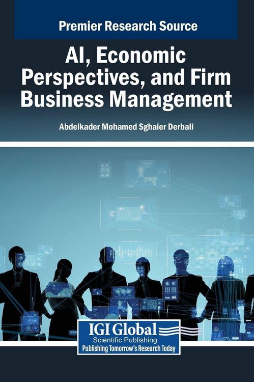 Produktbild: AI, Economic Perspectives, and Firm Business Management