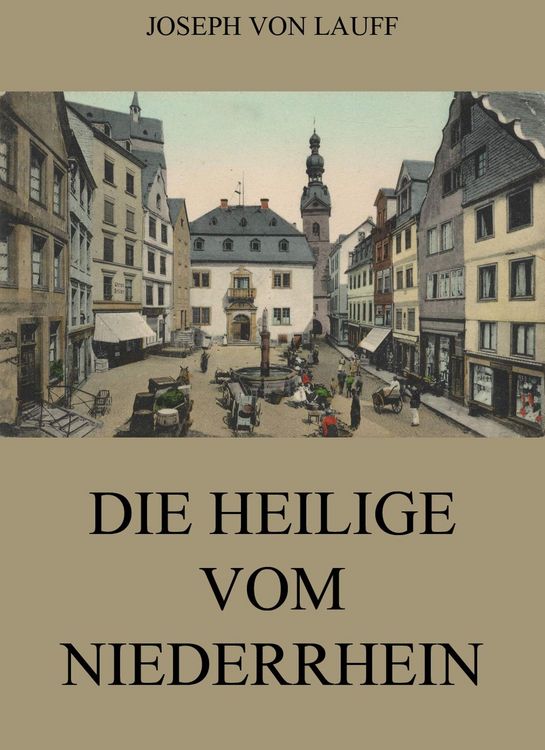 Produktbild: Die Heilige vom Niederrhein