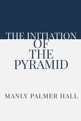 Produktbild: The Initiation of the Pyramid