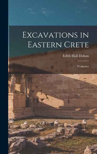Produktbild: Excavations in Eastern Crete: Vrokastro