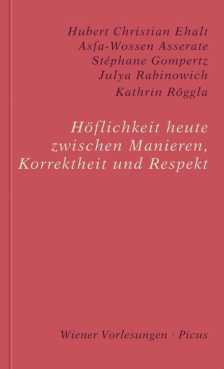 Produktbild: H&ouml;flichkeit heute. Zwischen Manieren, Korrektheit und Respekt