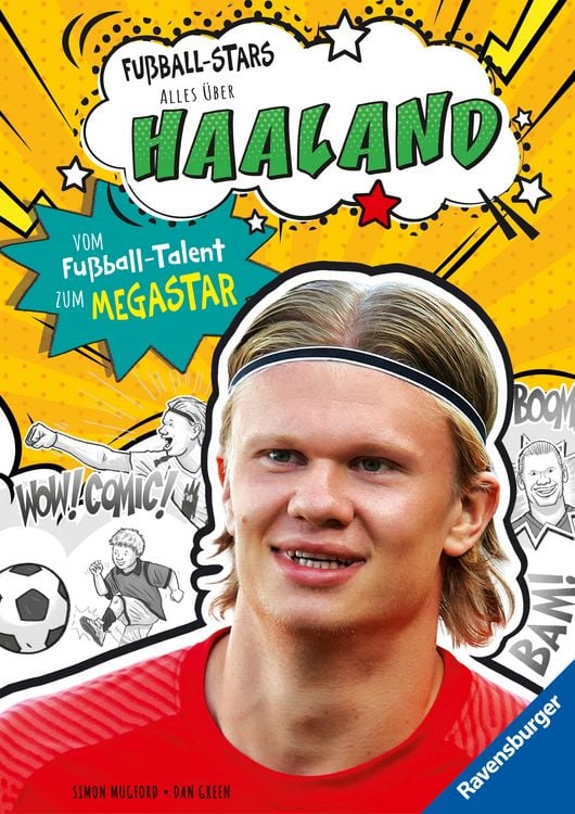 Produktbild: Fußball-Stars - Alles über Haaland. Vom Fußball-Talent zum Megastar