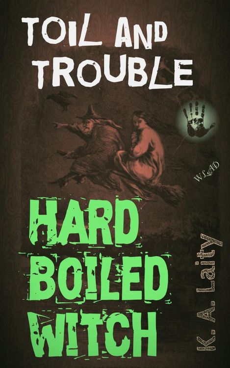 Produktbild: Hard-Boiled Witch: Toil and Trouble