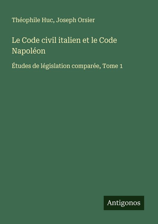 Produktbild: Le Code civil italien et le Code Napol&eacute;on