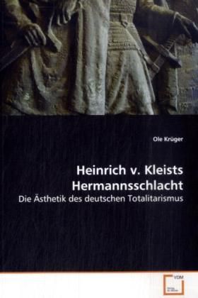 Produktbild: Kr&uuml;ger, O: Heinrich v. Kleists Hermannsschlacht