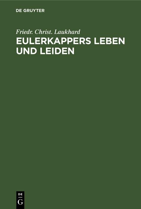 Produktbild: Eulerkappers Leben und Leiden