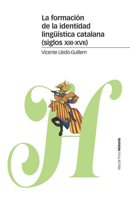Produktbild: La formaci&oacute;n de la identidad ling&uuml;&iacute;stica catalana, siglos XIII-XVII