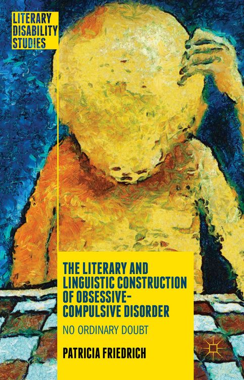 Produktbild: The Literary and Linguistic Construction of Obsessive-Compulsive Disorder