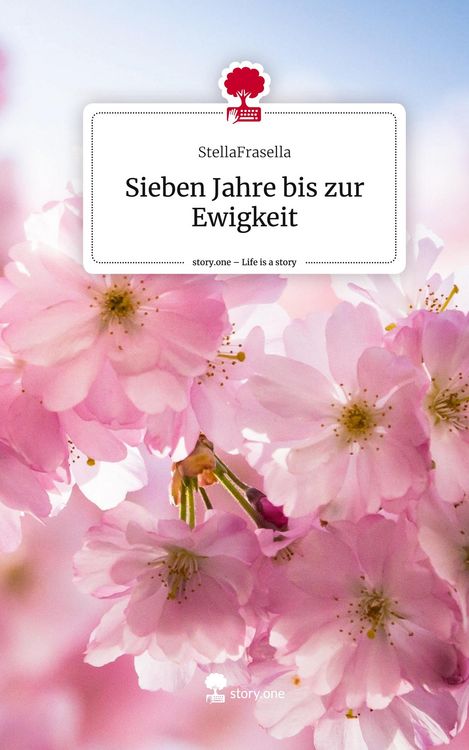 Produktbild: Sieben Jahre bis zur Ewigkeit. Life is a Story - story.one