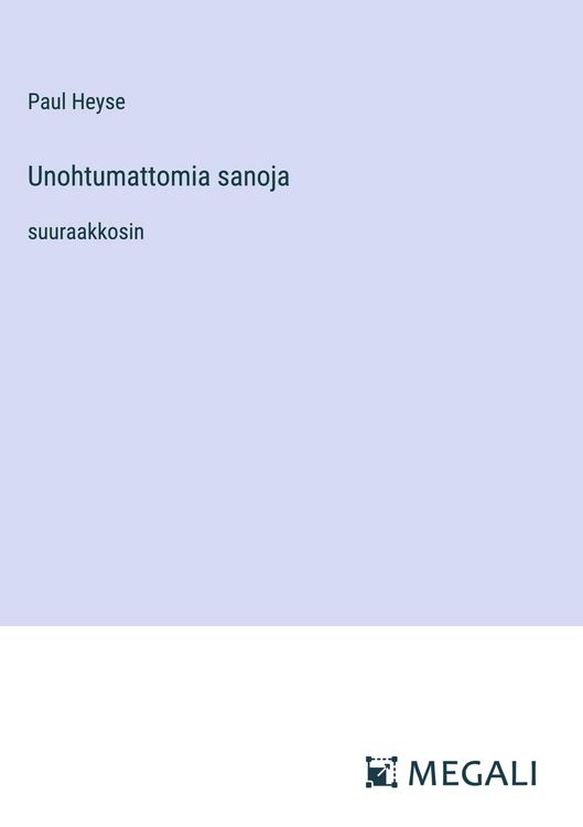Produktbild: Unohtumattomia sanoja