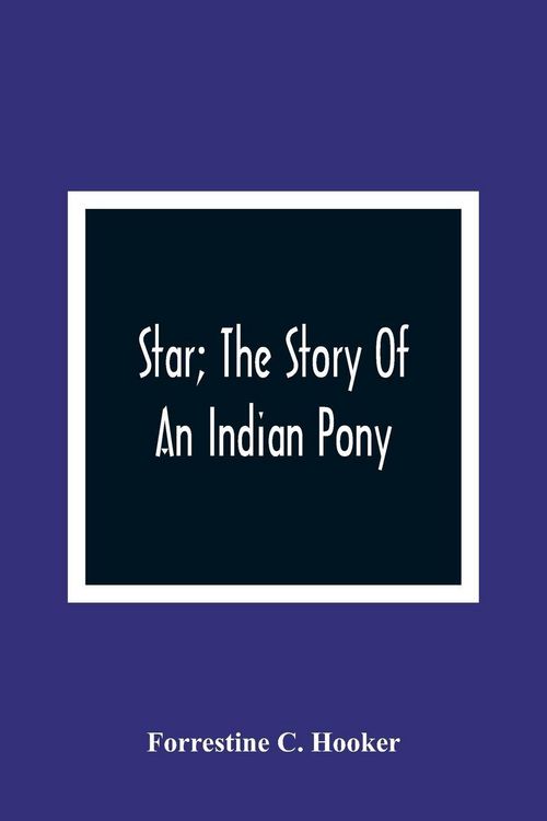 Produktbild: Star; The Story Of An Indian Pony