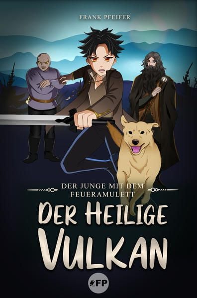 Produktbild: Der Junge mit dem Feueramulett: Der heilige Vulkan
