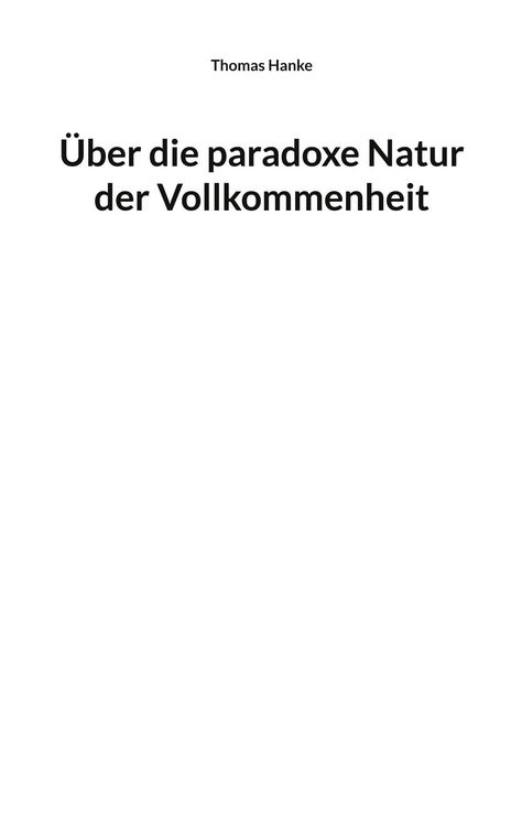 Produktbild: &Uuml;ber die paradoxe Natur der Vollkommenheit