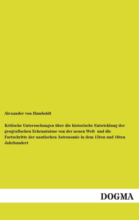 Produktbild: Kritische Untersuchungen &uuml;ber die historische Entwicklung der geografischen Erke