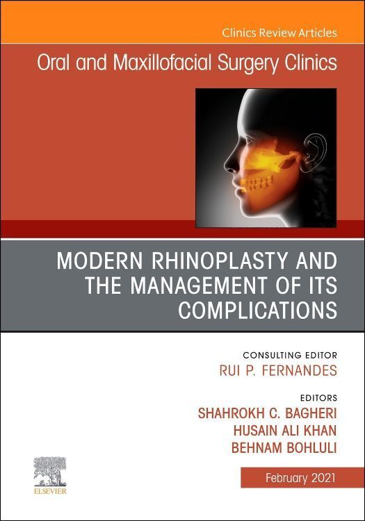 Produktbild: Modern Rhinoplasty and the Management of Its Complications, an Issue of Oral and Maxillofacial Surgery Clinics of North America