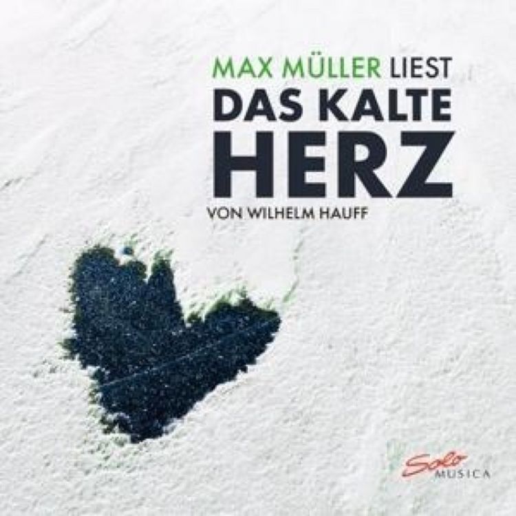 Produktbild: Max M&uuml;ller liest, Das kalte Herz