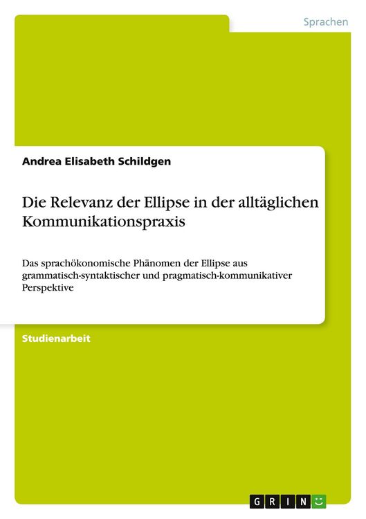 Produktbild: Die Relevanz der Ellipse in der allt&auml;glichen Kommunikationspraxis