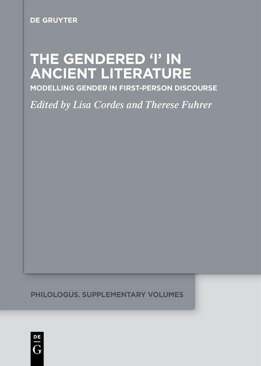 Produktbild: The Gendered &lsquo;I&rsquo; in Ancient Literature